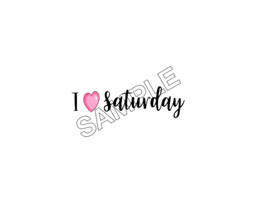 i love saturday sample image png